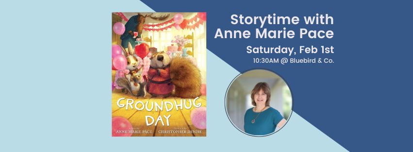 Groundhug Day Storytime w Anne Marie Pace