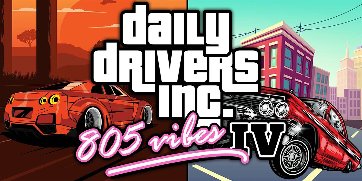 805 Vibes 4 Car Show by Daily Drivers Inc.