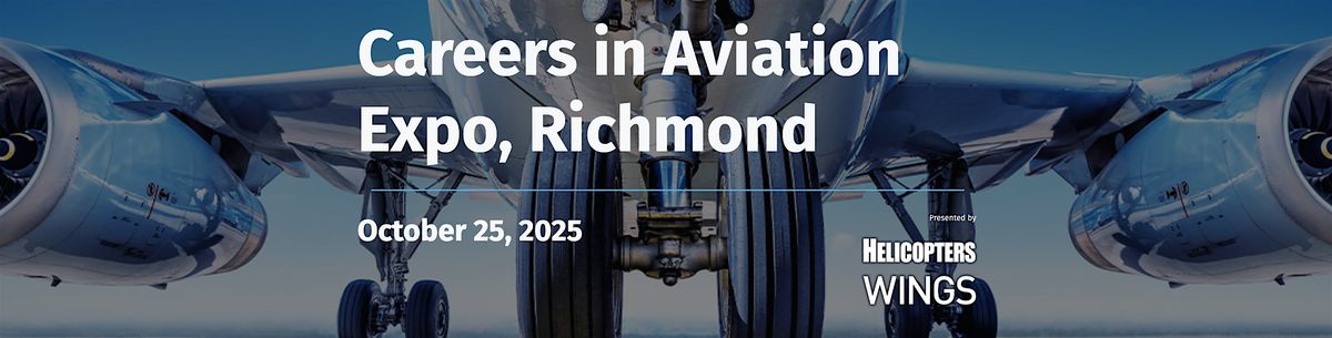 Careers in Aviation Expo Richmond