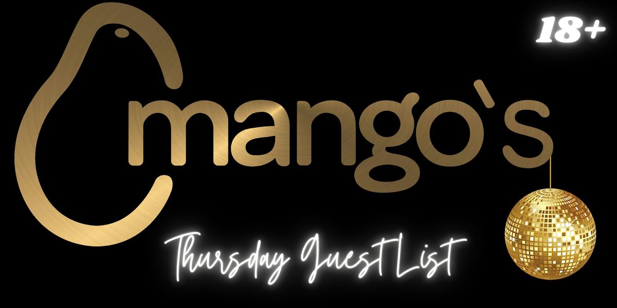 Mango's Thursday Night Guest List
