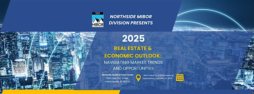 2025 Real Estate & Economic Outlook