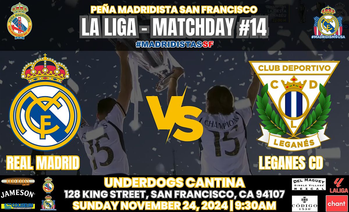 REAL MADRID vs LEGANES | La Liga | Watch Party at Underdogs Cantina