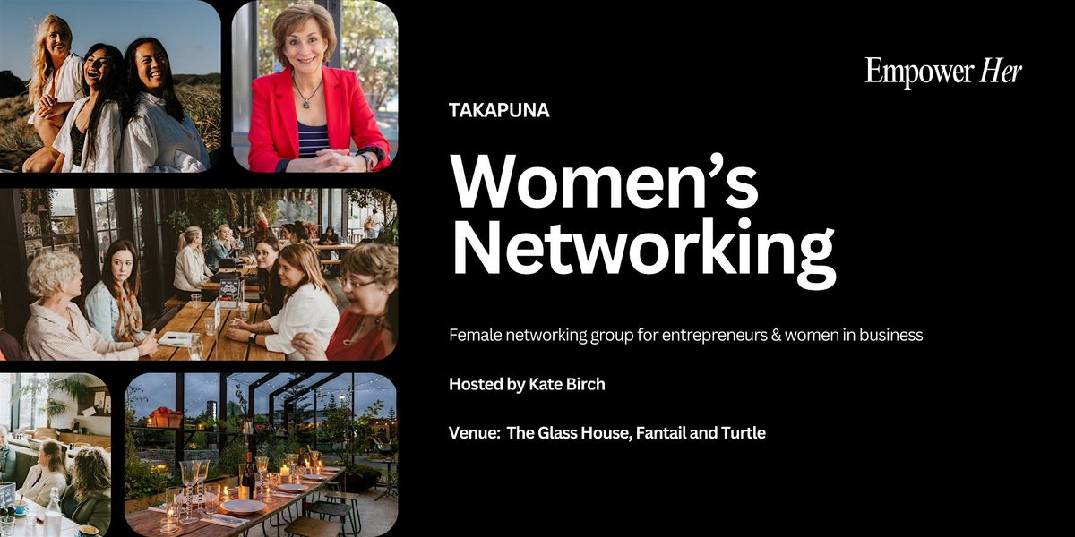 Takapuna - Empower Her Networking - Serving not Selling