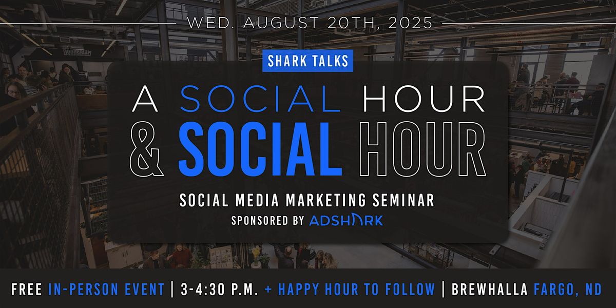 A Social Hour & Social Hour (Social Media Marketing Seminar)