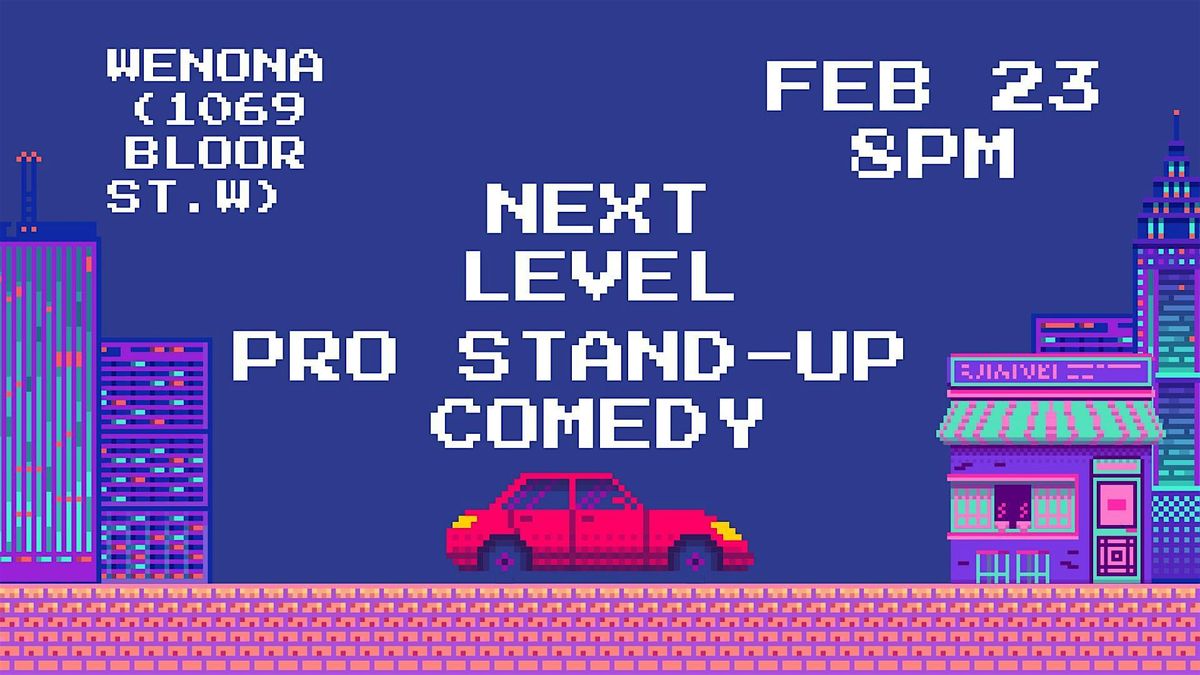 NEXT LEVEL PRO STAND-UP COMEDY