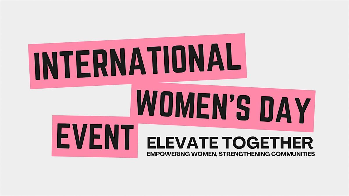 Elevate Together: Empowering Women, Strengthening Communities