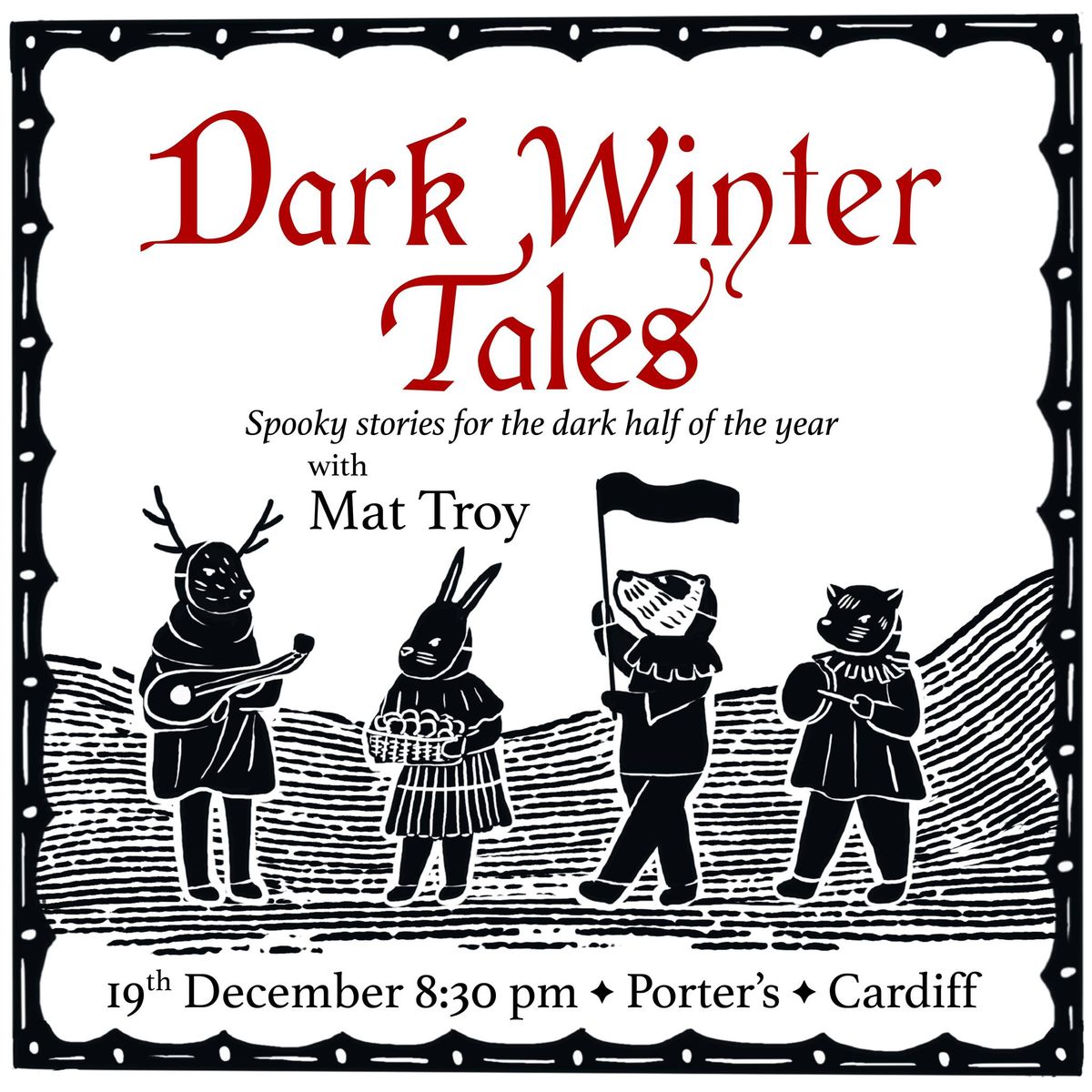 Dark Winter Tales @ Porter's  