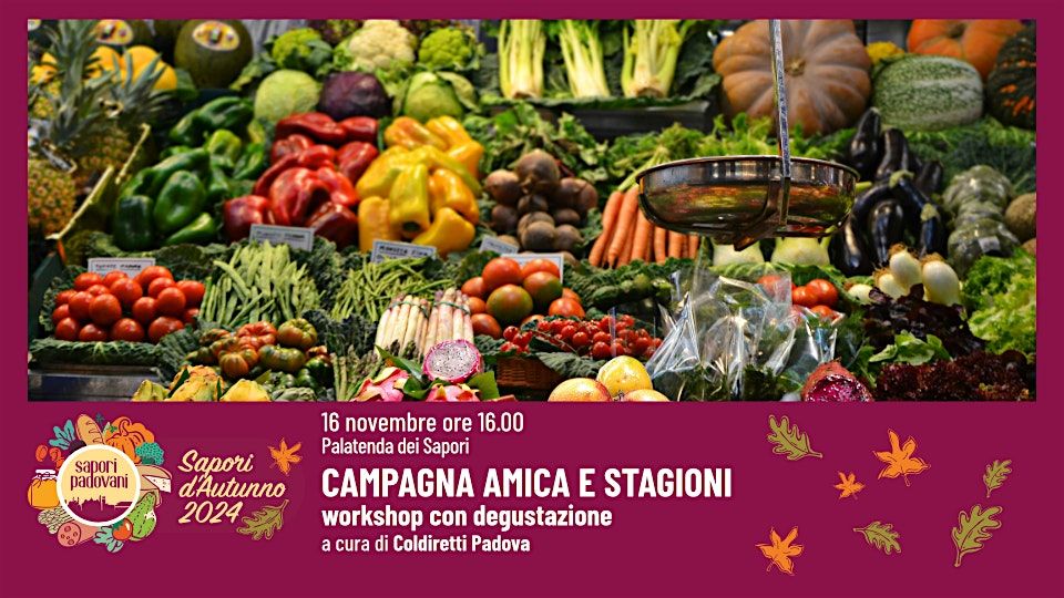 CAMPAGNA AMICA E STAGIONI workshop con degustazione