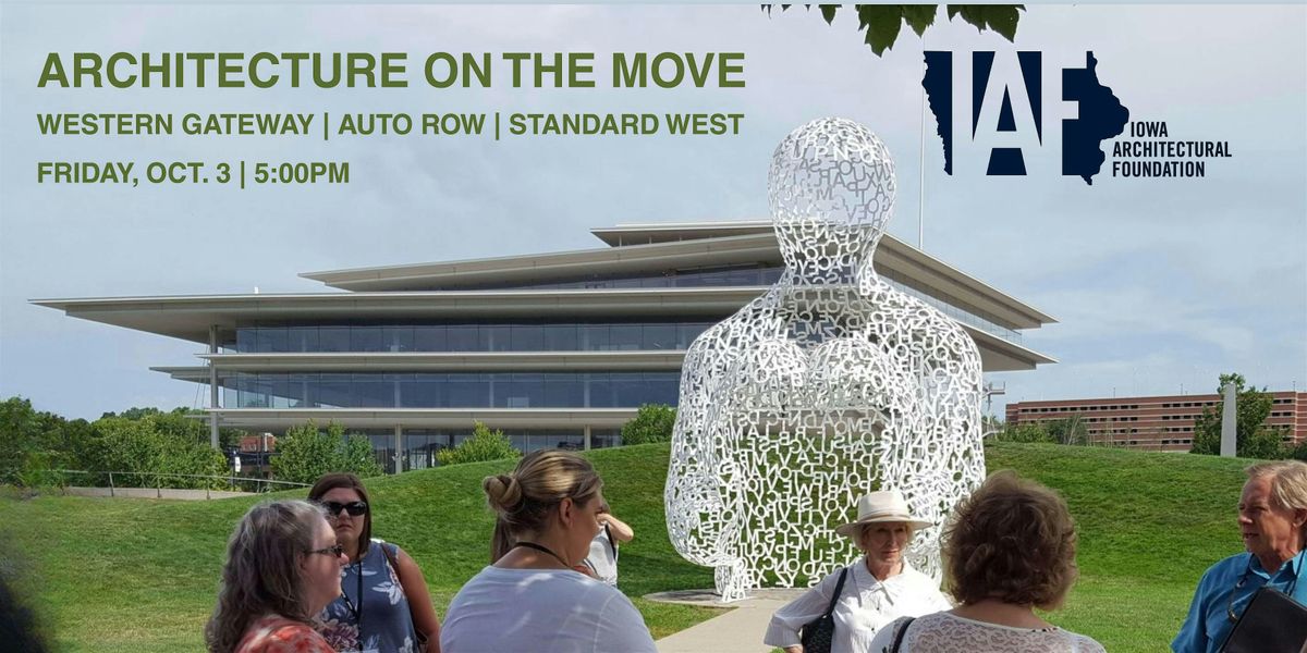 Architecture on the Move: Guided Walking Tours of Downtown Des Moines