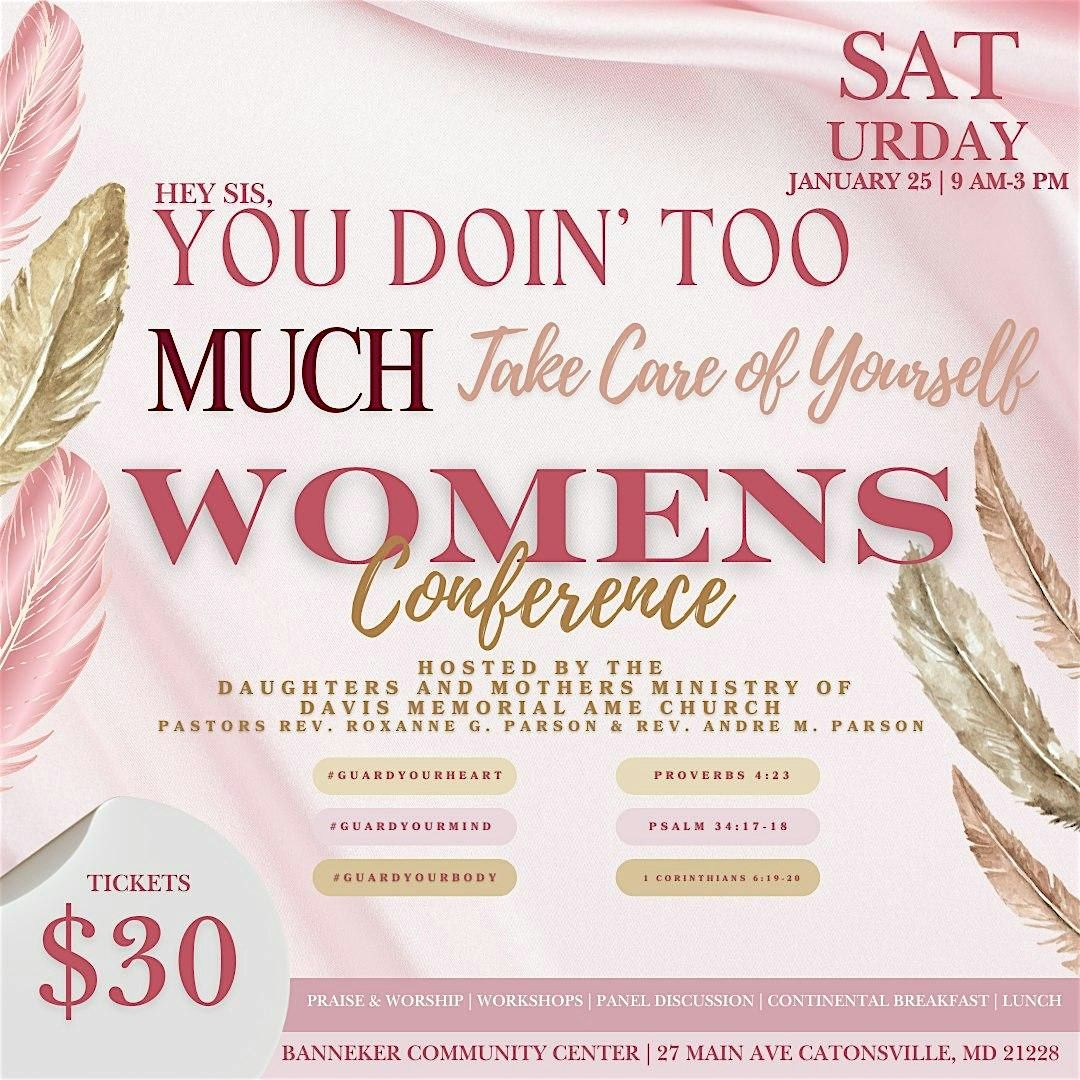 Hey Sis, You Doin' Too Much. Take Care of Yourself - Women's Conference