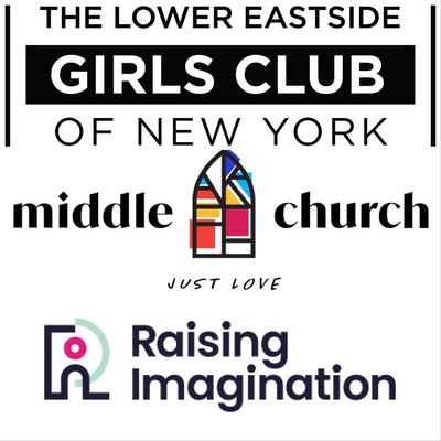 Middle Church, LES Girls Club, Raising Imagination