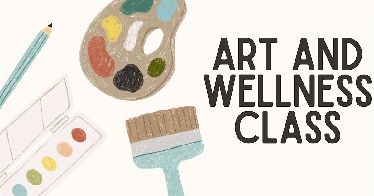 Art & Wellness Class