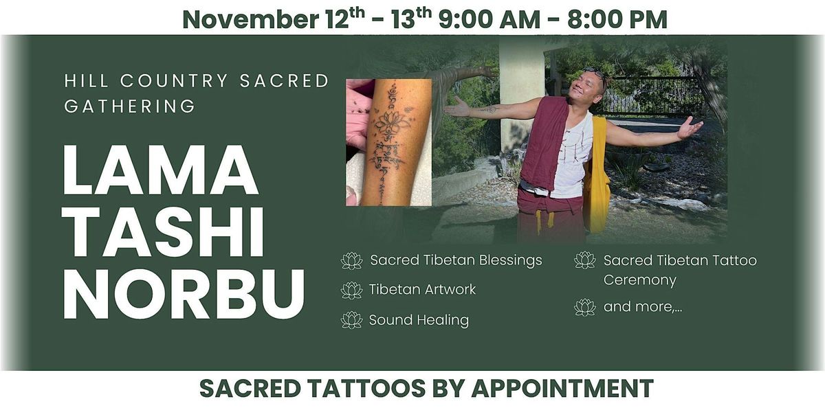Hill Country Sacred Gathering with Lama Tashi Norbu