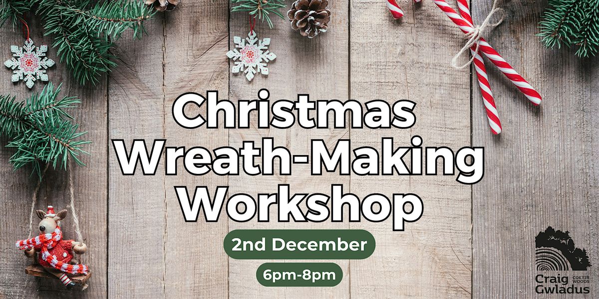 Christmas Wreath-Making 2nd December