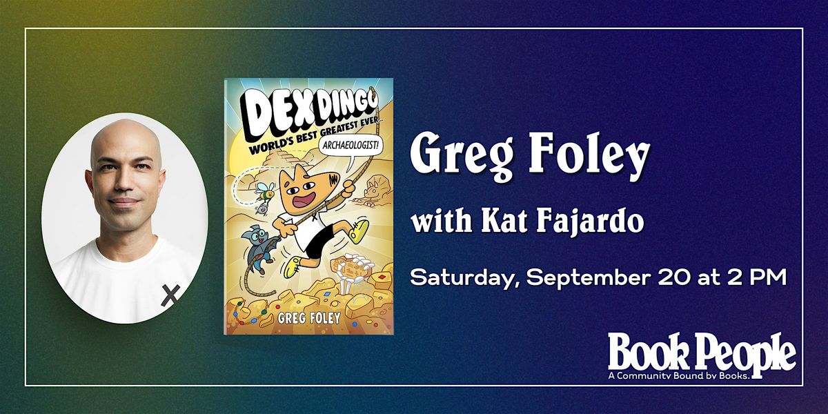 BookPeople Presents: Greg Foley - Dex Dingo