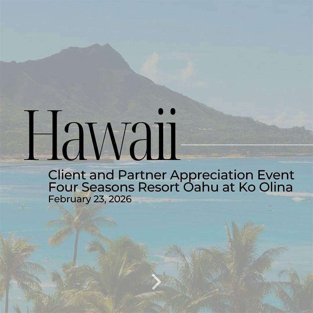 Hawaii Client Appreciation Event