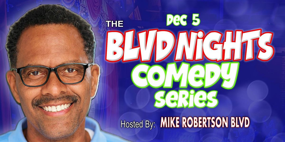BLVD NIGHTS Comedy Series