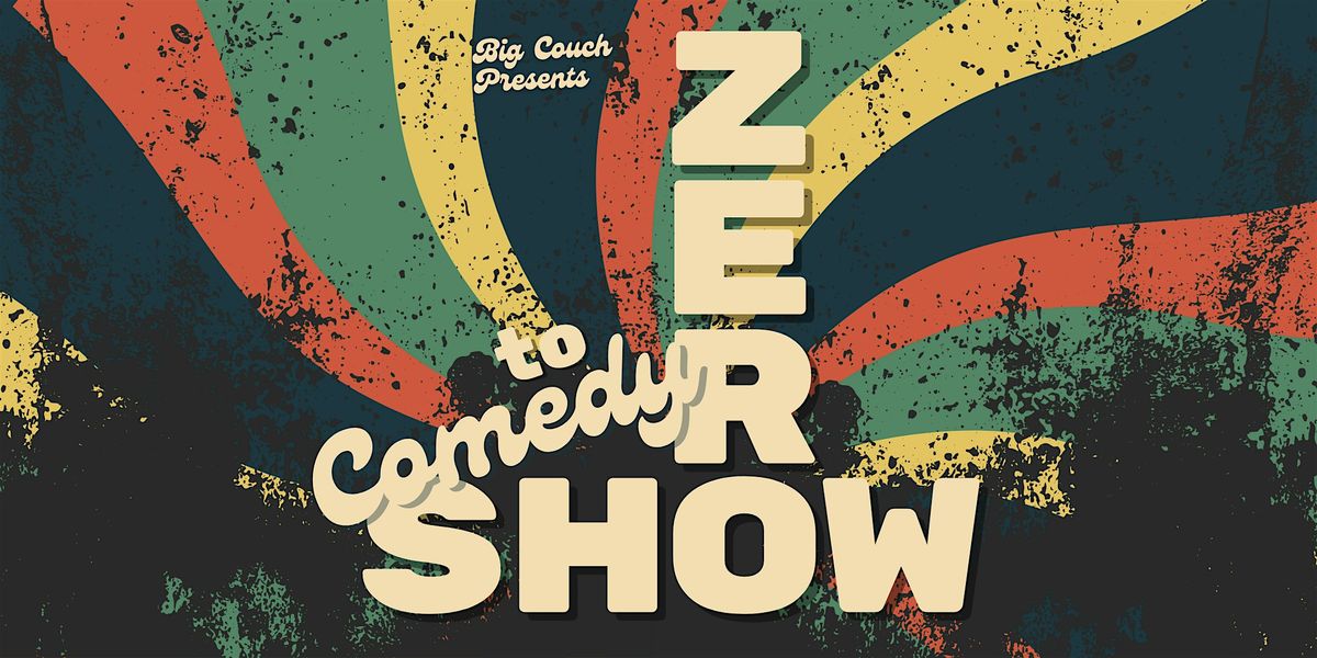 Zero to Comedy Show: Improv to Sketch Performance