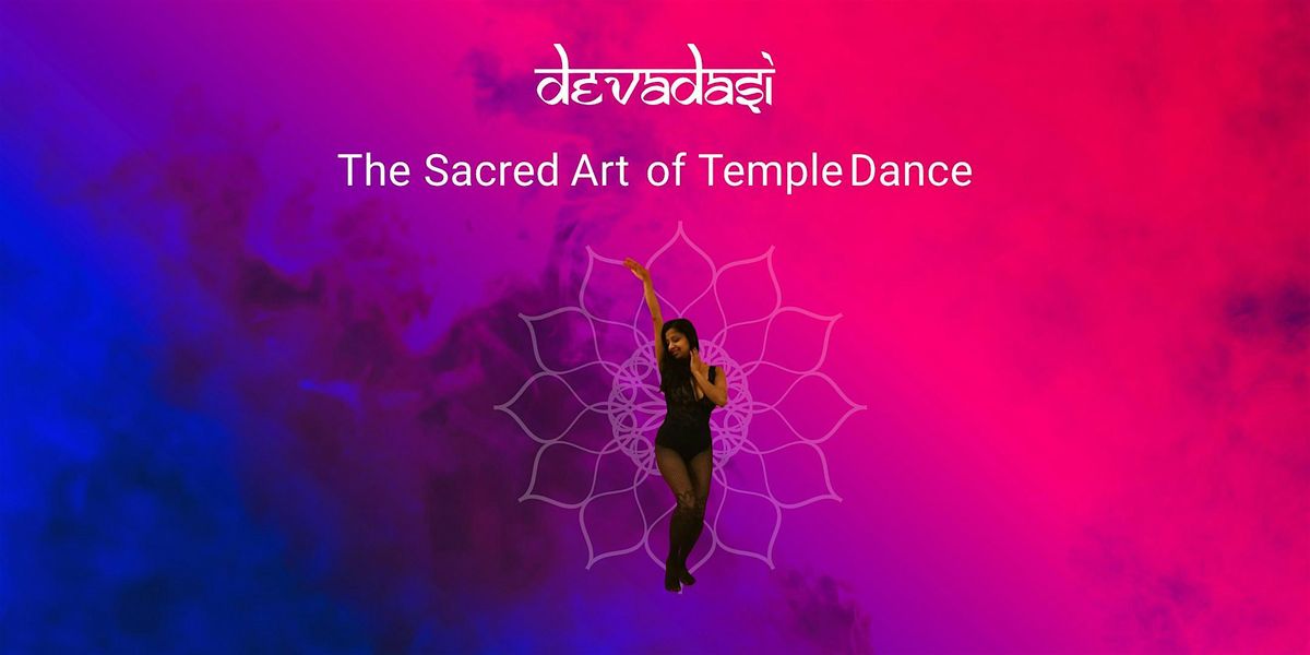 Devadasi \u2013 The Sacred Art of Temple Dance - Serpent Dance
