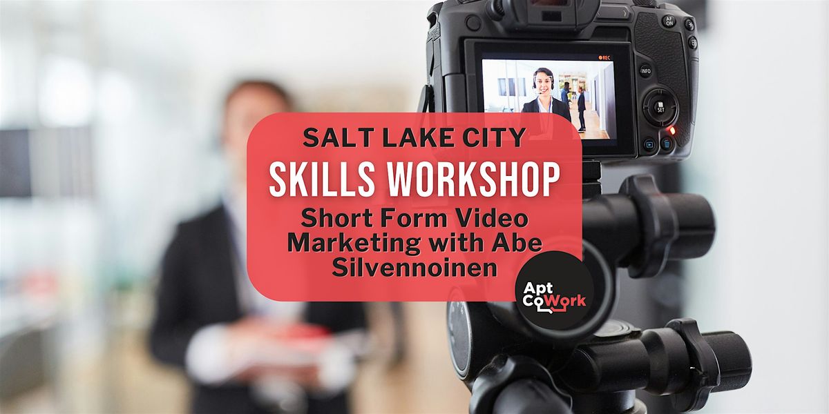 Video Marketing - An Interactive Skills Workshop!