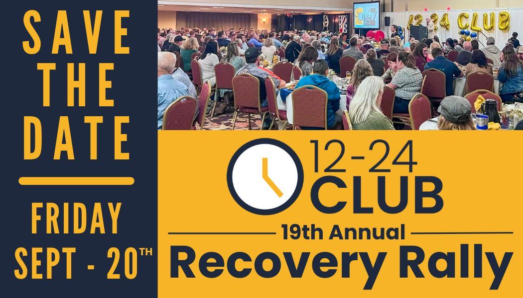 The 12-24 Club's 19th Annual "Recovery Rally"