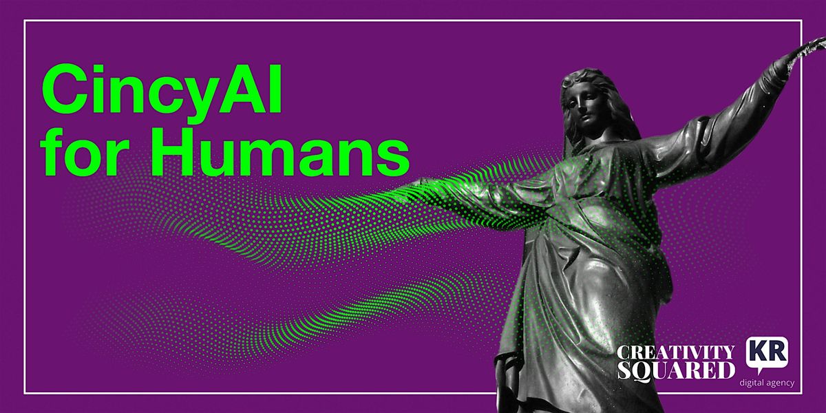 CincyAI for Humans