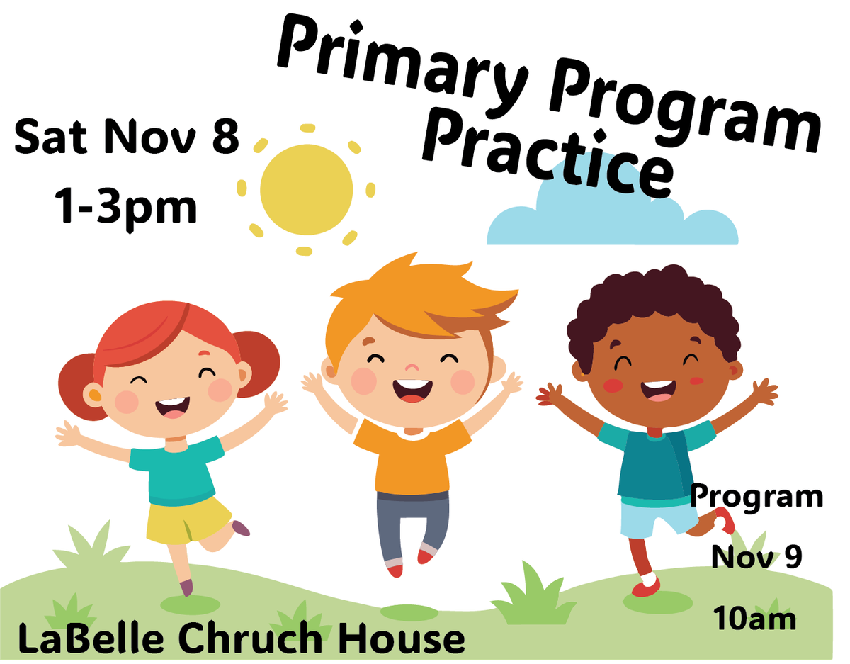 Primary Program Practice LaBelle First Ward