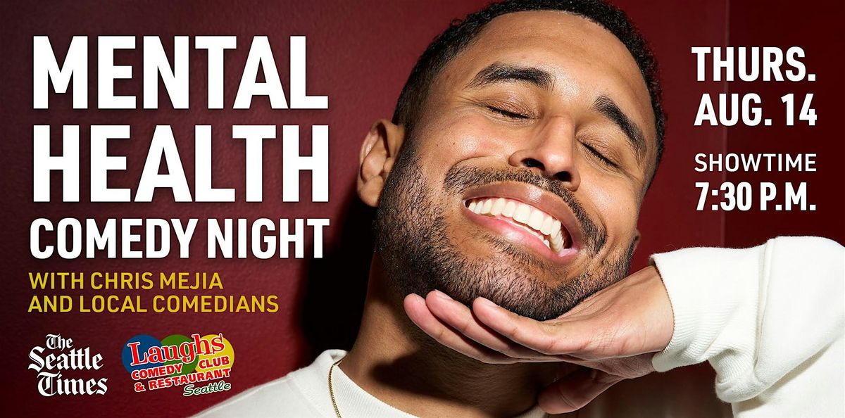Mental Health Comedy Night with The Seattle Times and Laughs Comedy Club