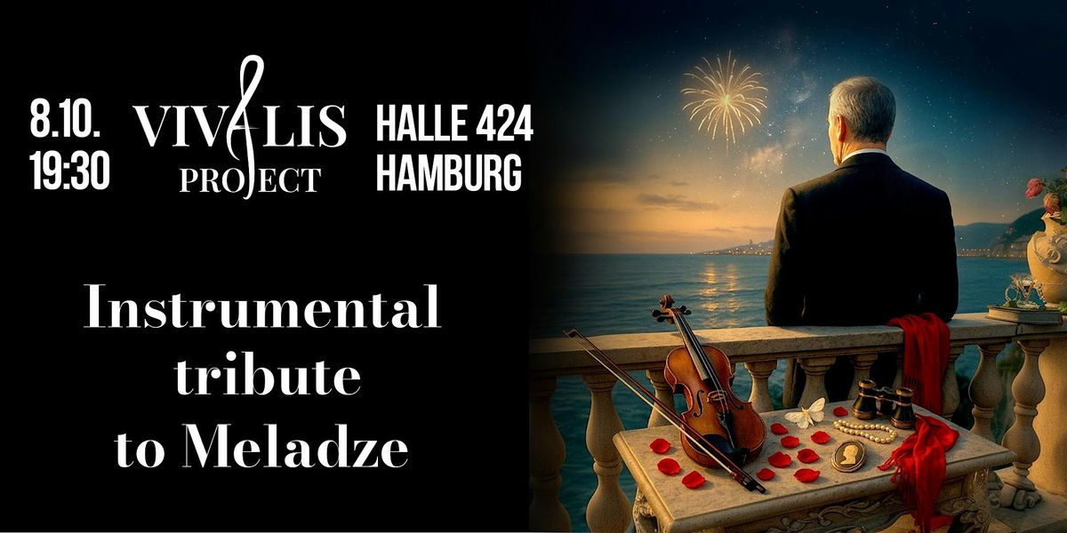 Instrumental Tribute to Meladze: \u201cLove and the Milky Way in Hamburg\u201d