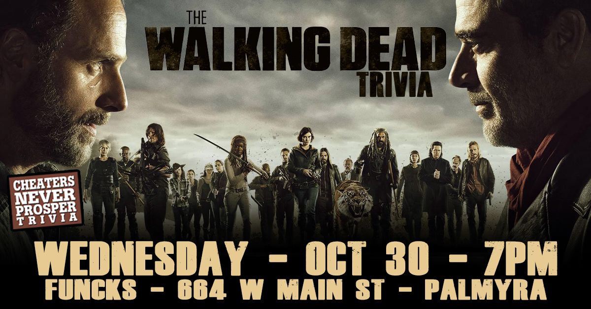 Walking Dead Trivia at Funck's Restaurant - Palmyra