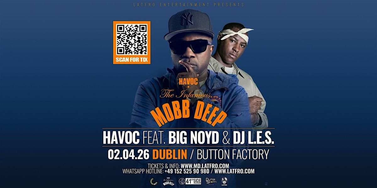 Mobb Deep Havoc feat. Big Noyd, DJ.L.E.S. Live in Dublin