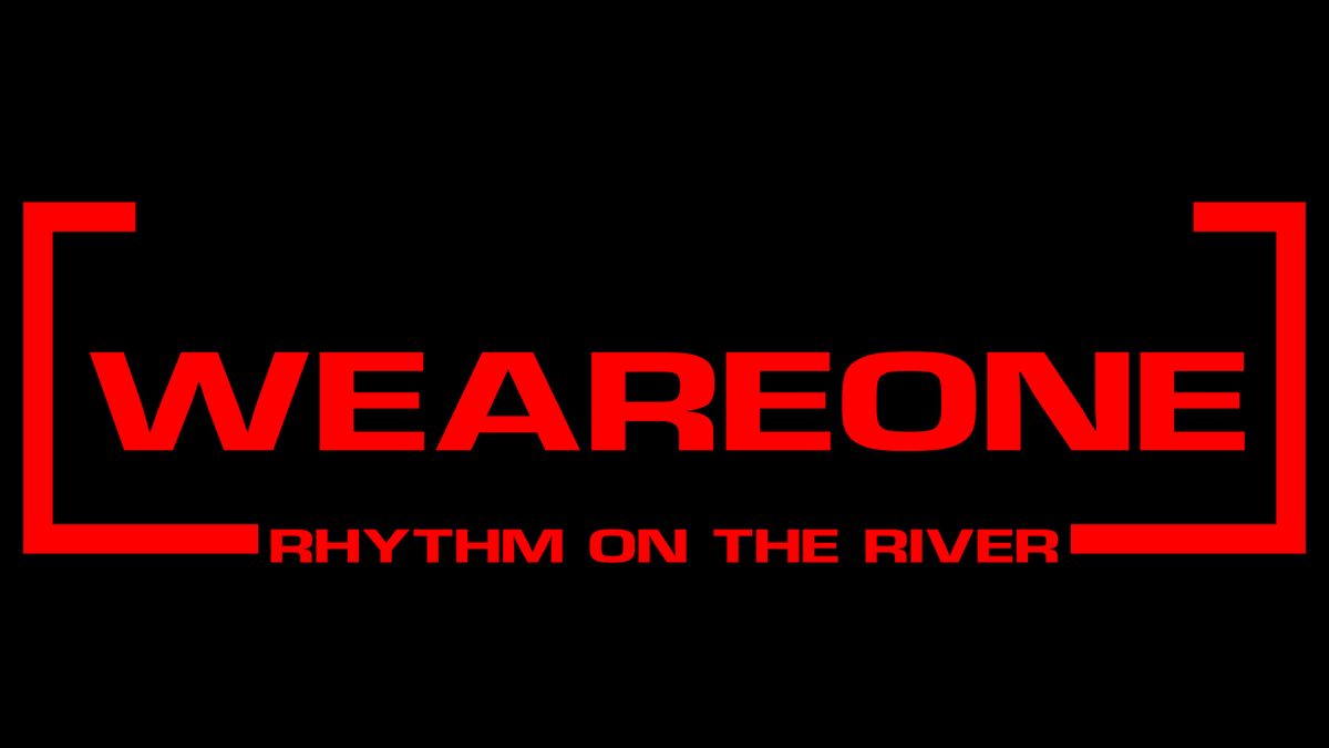 WE ARE ONE x RYTHM ON THE RIVER