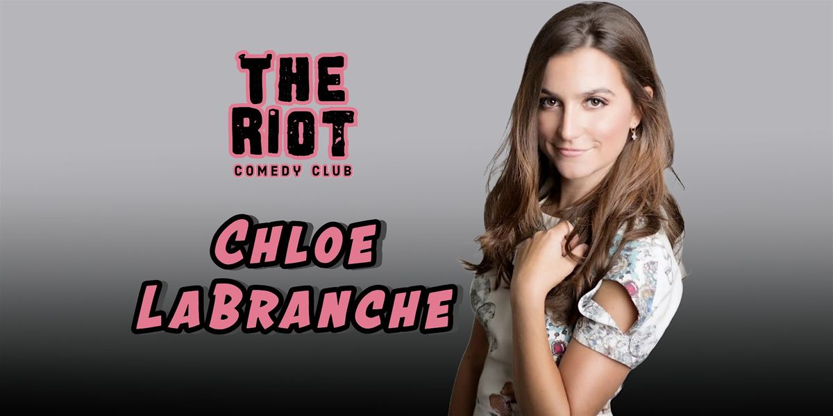 Chloe LaBranche (K*ll Tony) Headlines The Riot Comedy Club