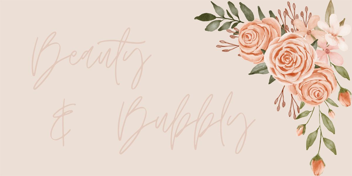 Beauty & Bubbly