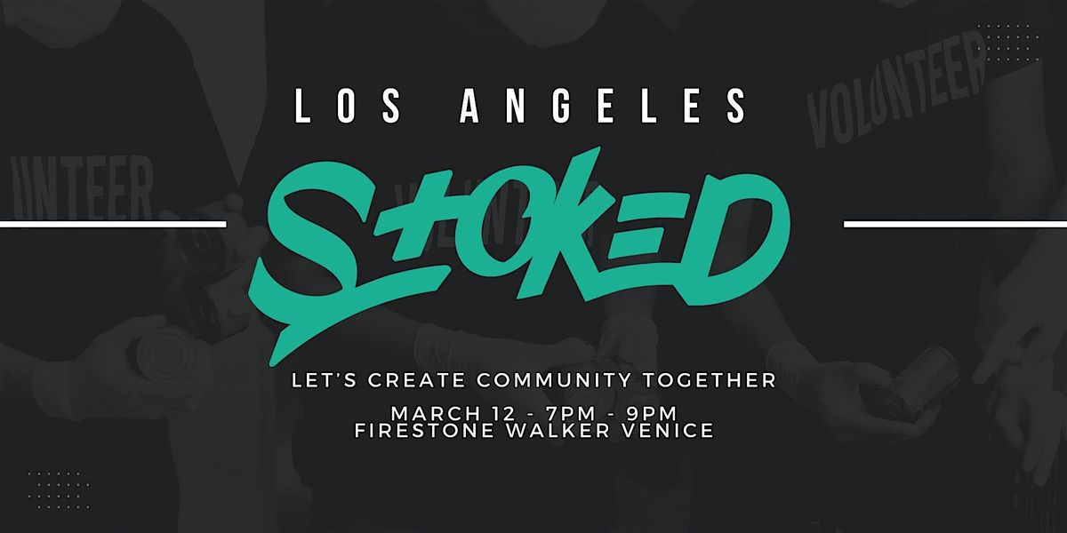 STOKED Los Angeles - Meetup