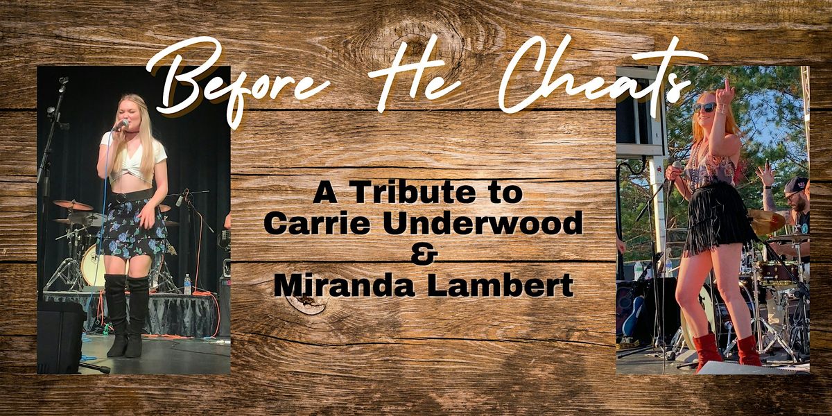 Before He Cheats: A Tribute to Carrie Underwood and Miranda Lambert