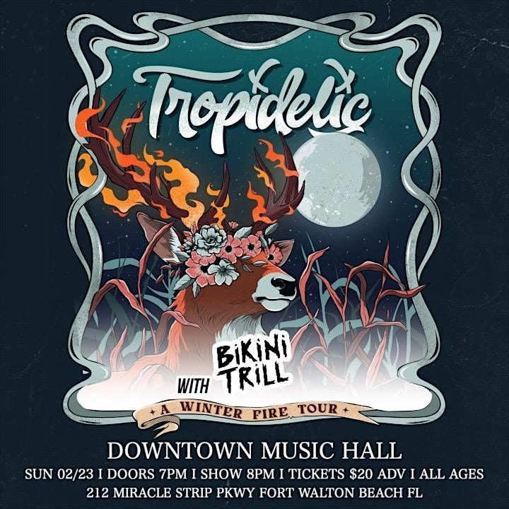 Downtown Music Hall Presents: Tropidelic