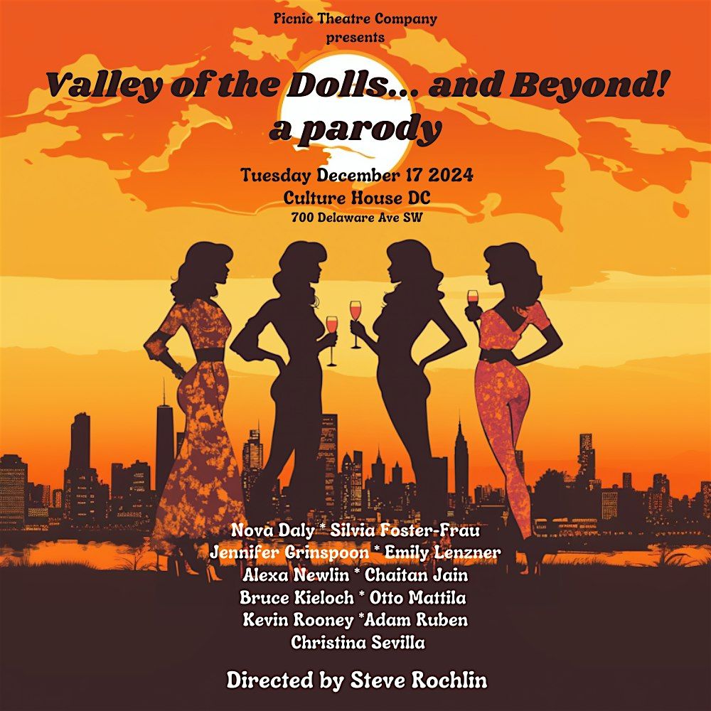 Picnic Theatre Co. presents Valley of the Dolls and Beyond! (a parody)