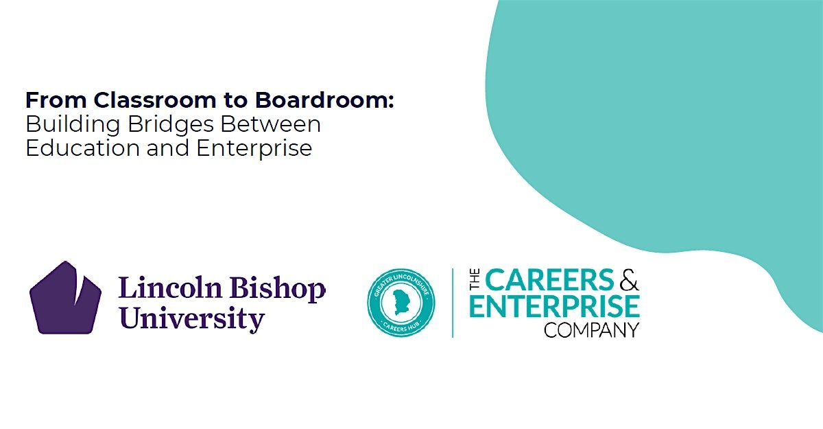 Classroom to Boardroom: Building Bridges Between Education and Enterprise