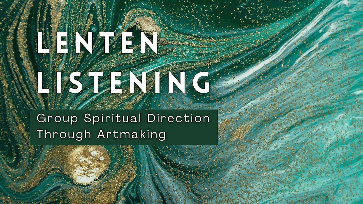 Lenten Listening