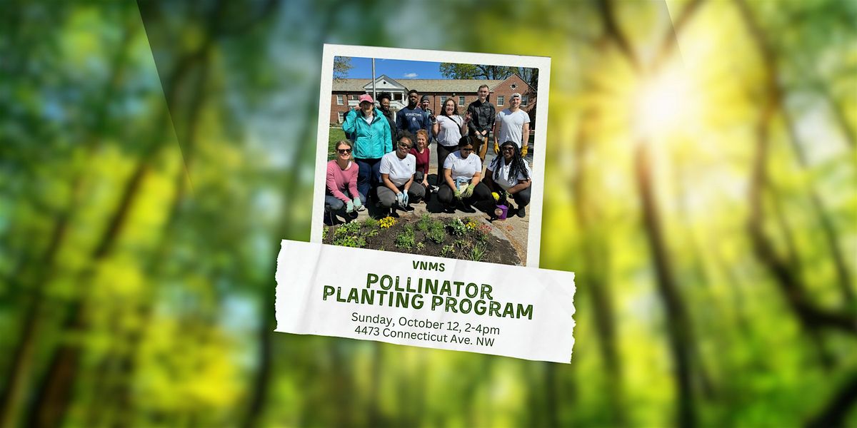 Volunteer with the VNMS Pollinator Planting Program!