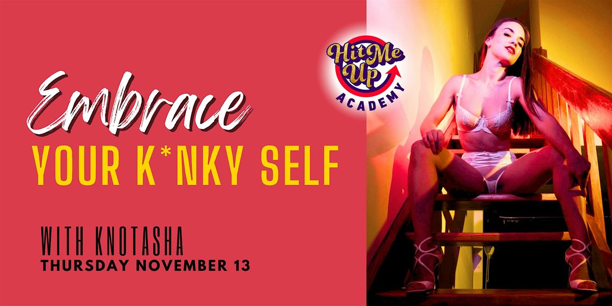 HMU Academy: Embrace Your K*nky Self