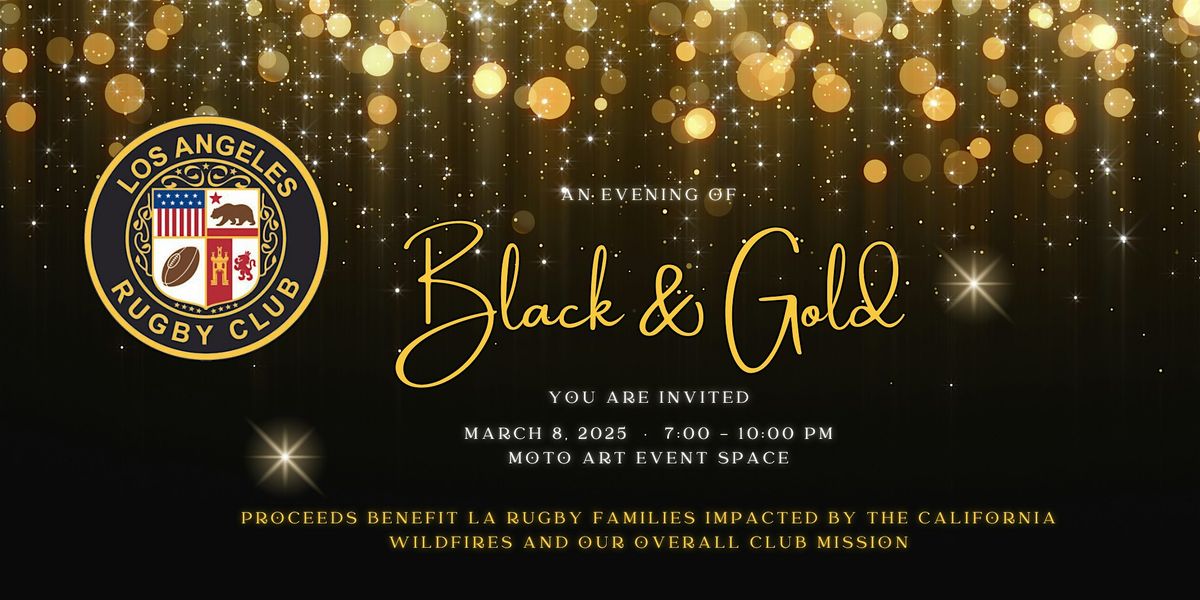 Black & Gold - Los Angeles Rugby Club Youth Fundraiser