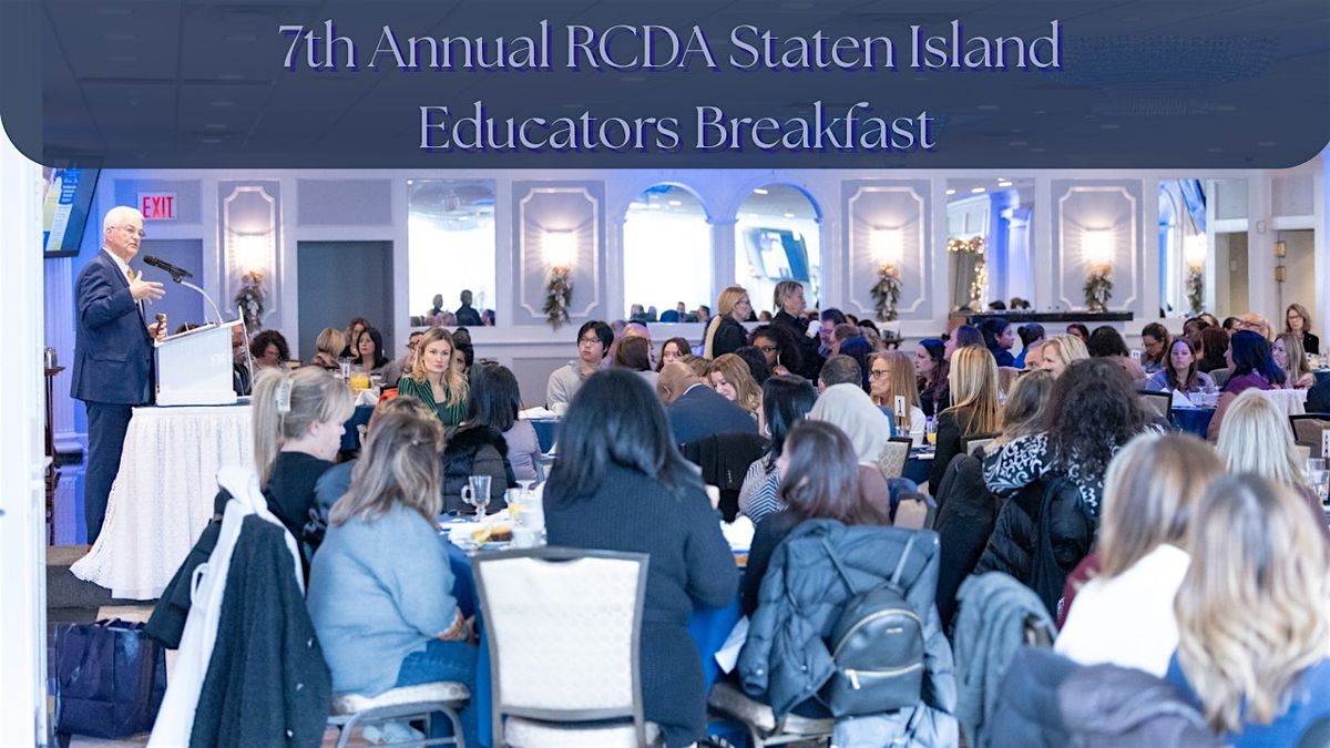 7th Annual RCDA Staten Island Educators Breakfast - Parent Coord., PTA+