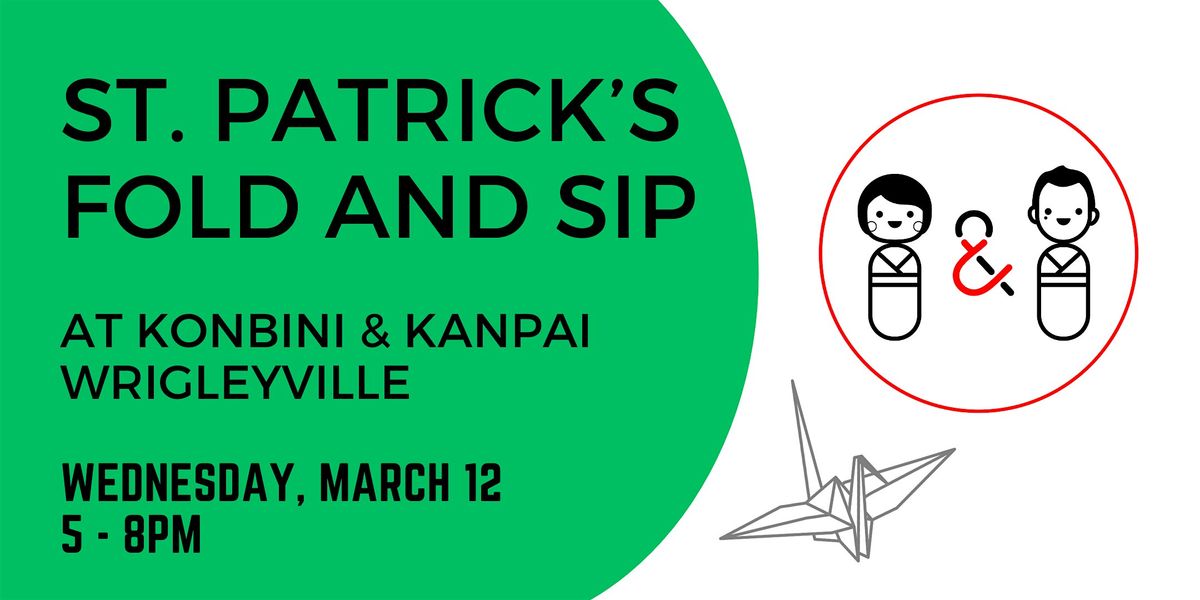 St. Patrick's Day Fold and Sip (Wrigleyville)