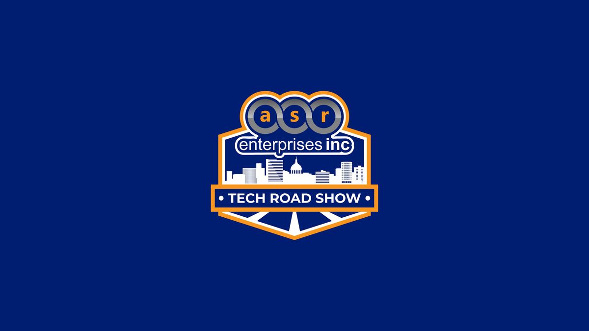 ASR Enterprises Tech Road Show - Richmond Metro