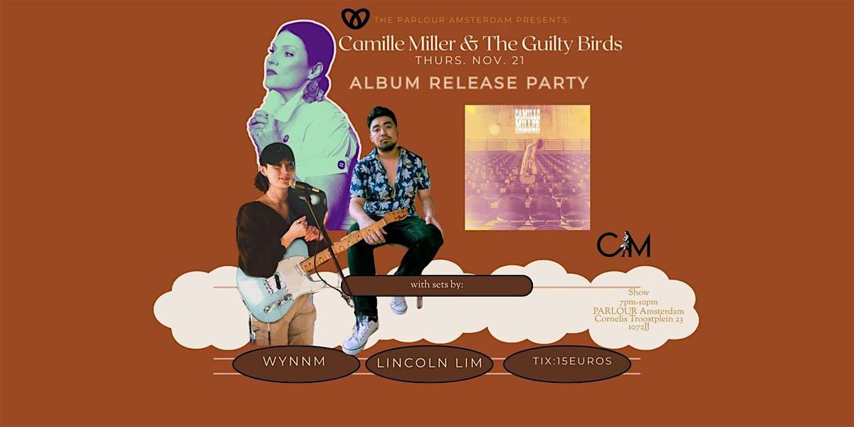 PARLOUR PRESENTS: Camille Miller & The Guilty Birds Album Launch