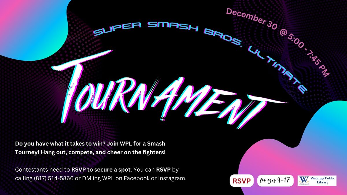 Tween\/Teen: Super Smash Bros. Ultimate Tournament