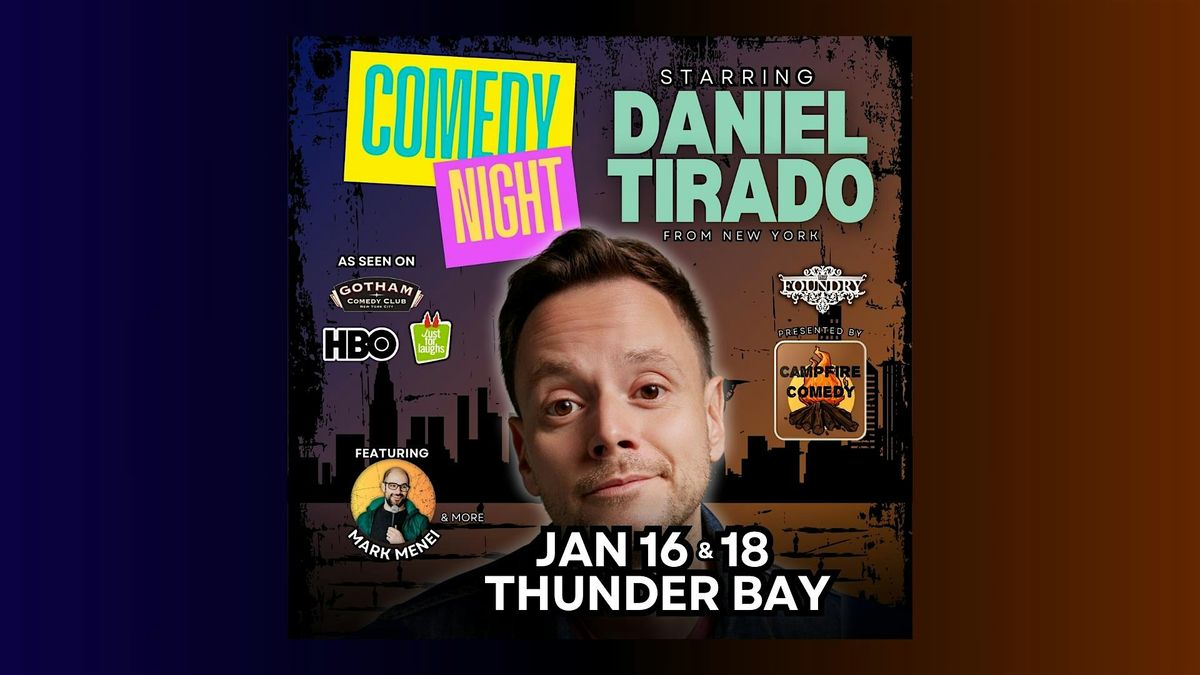 Daniel Tirado Comedy Tour - Thunder Bay