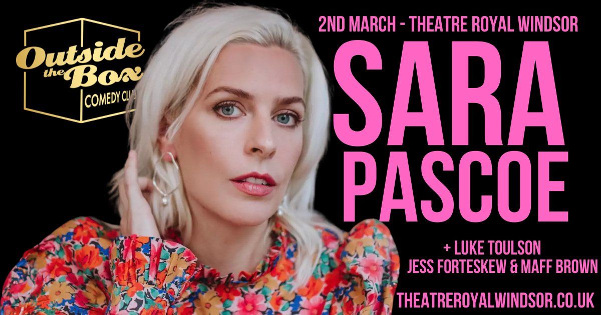 Sara Pascoe: A Night of Outside the Box Comedy Club